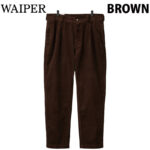 WAIPER.inc ワイパー 再現品 フランス軍 1950～60年代 M-52 ツータック コーデュロイ トラウザー テーパードシルエット WP128 リブラセレクトストア libra select store libra-ss LBR 浜松