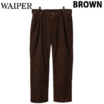 WAIPER.inc ワイパー 再現品 フランス軍 1950～60年代 M-52 ツータック コーデュロイ トラウザー ストレートシルエット WP129 リブラセレクトストア libra select store libra-ss LBR 浜松