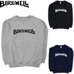 BIRD WELL バードウェル WORDMARK SWEATSHIRT スウェット トレーナー BW-SW-225-JP リブラセレクトストア libra select store libra-ss LBR 浜松