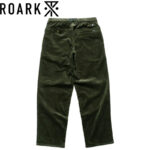 ROARK ロアーク TRAVELPANT CORDUROY - RELAX トラベル パンツ コーデュロイ MOSS GREEN RPJ1150-MGR リブラセレクトストア libra select store libra-ss LBR 浜松